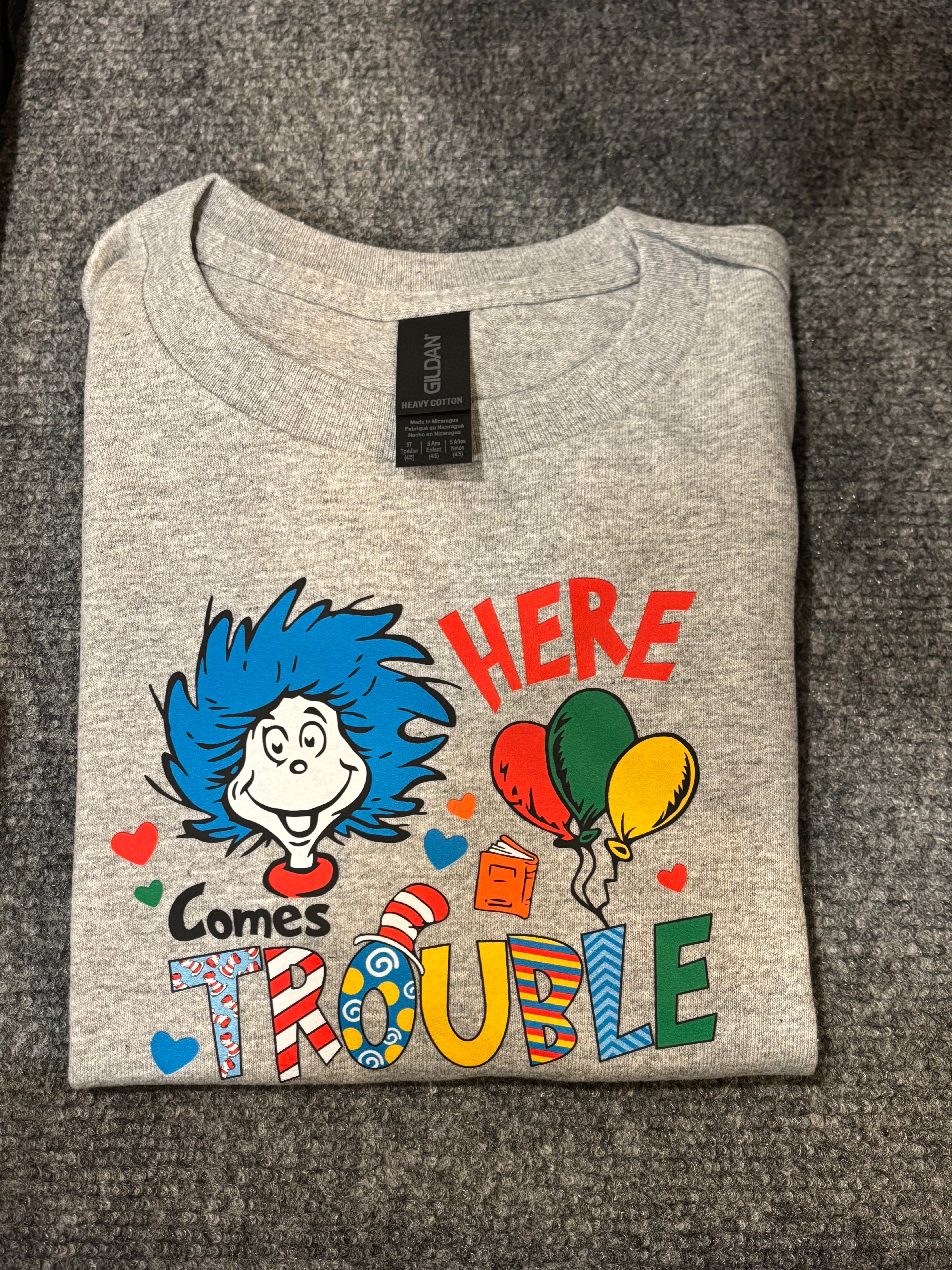 Here Comes Trouble T-shirt